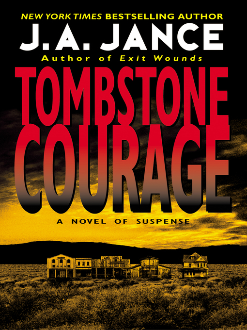 Title details for Tombstone Courage by J. A. Jance - Wait list